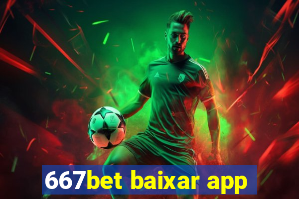 667bet baixar app